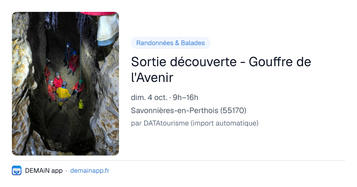 Sortie découverte - Gouffre de l'Avenir — Savonnières-en-Perthois
