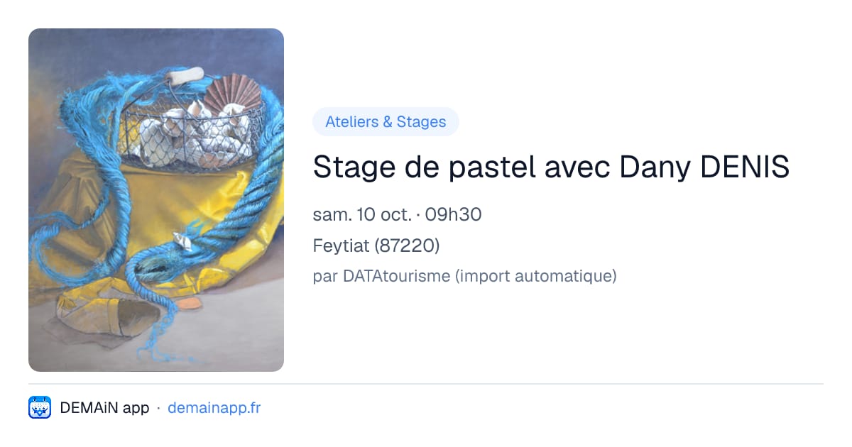 Stage de pastel avec Dany DENIS — Feytiat