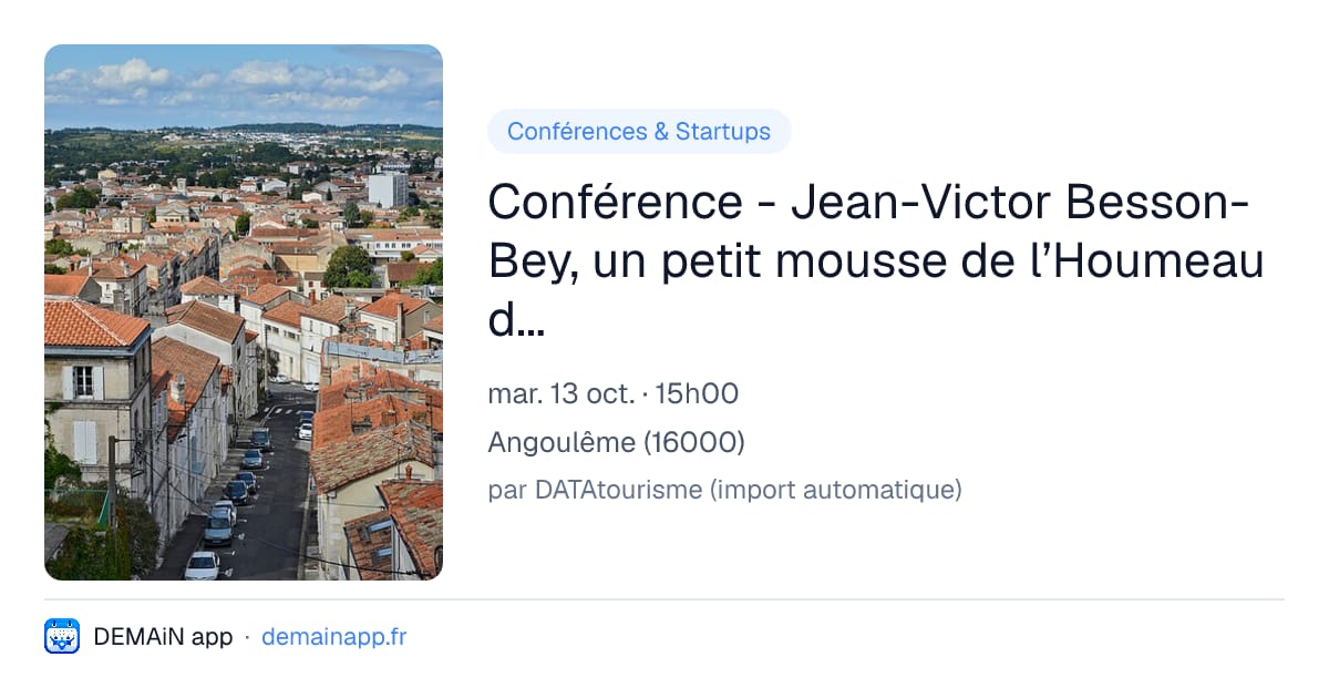 Conférence - Jean-Victor Besson-Bey, un petit mousse de l’Houmeau devenu Vice-Amiral de la flotte égyptienne — Angoulême