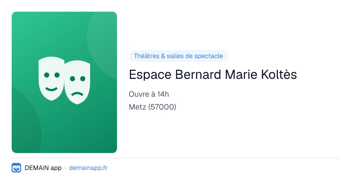Espace Bernard Marie Koltès — Metz