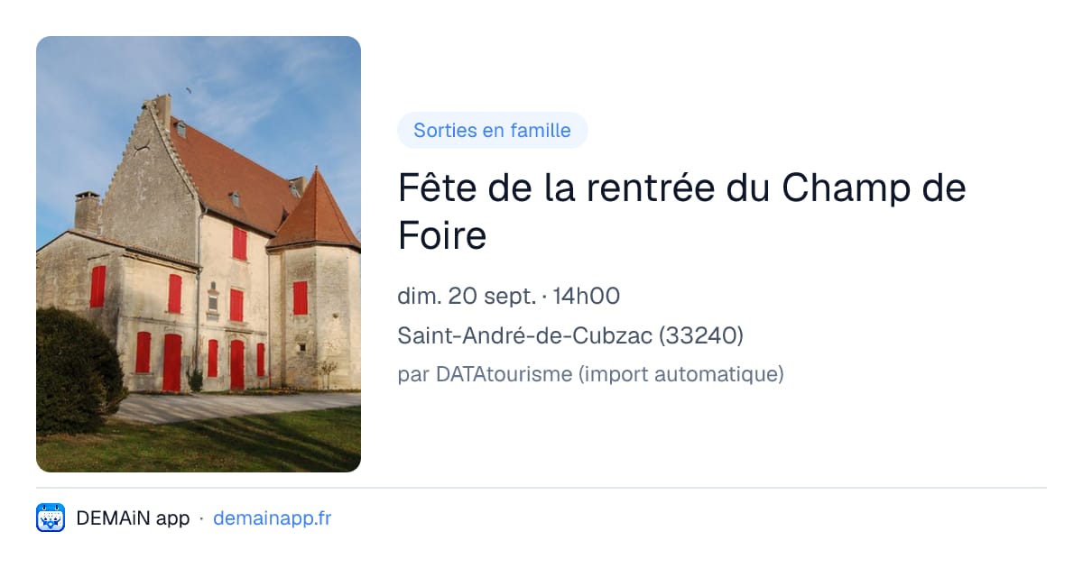 Fête de la rentrée du Champ de Foire — Saint-André-de-Cubzac