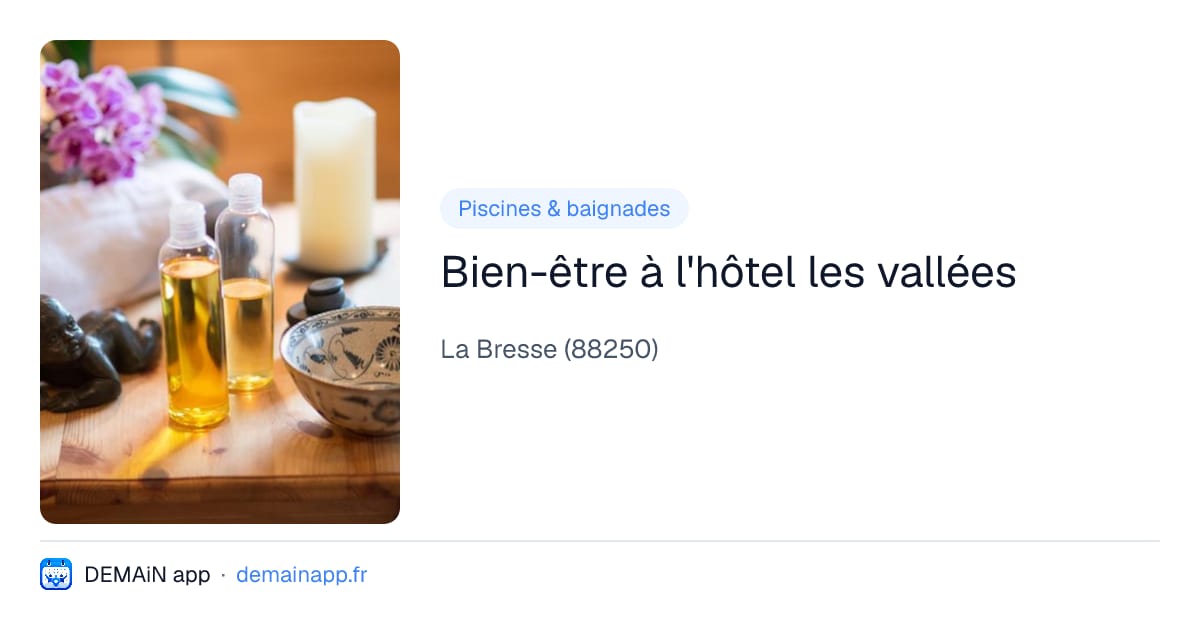 Bien-être à l'hôtel les vallées — La Bresse