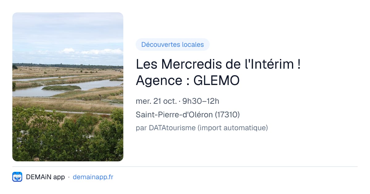 Les Mercredis de l'Intérim ! Agence : GLEMO — Saint-Pierre-d'Oléron