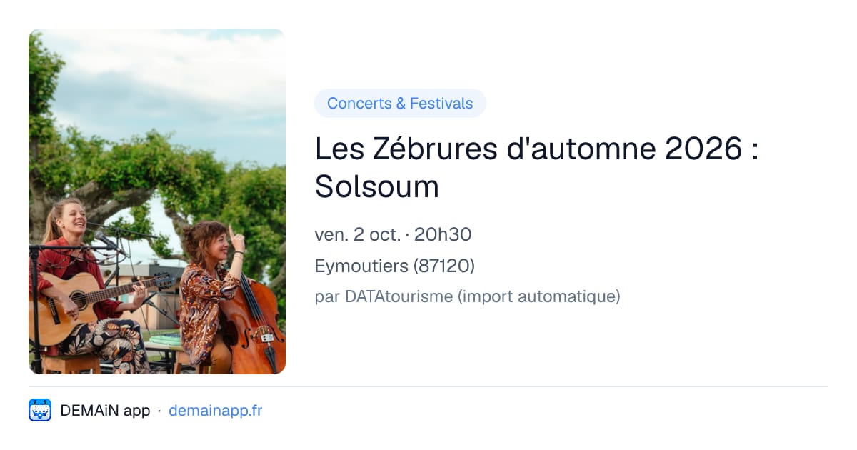Les Zébrures d'automne 2026 : Solsoum — Eymoutiers