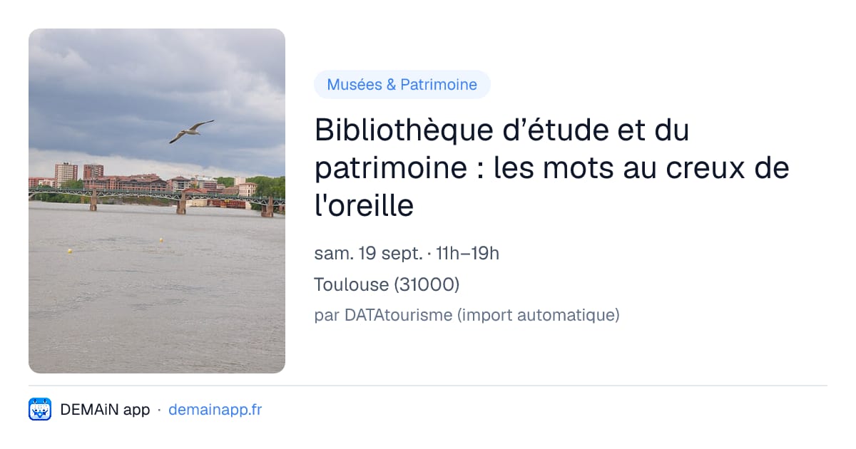 Bibliothèque d’étude et du patrimoine : les mots au creux de l'oreille — Toulouse