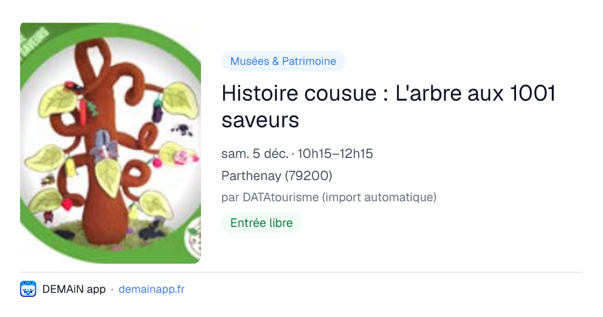 Histoire cousue : L'arbre aux 1001 saveurs — Parthenay