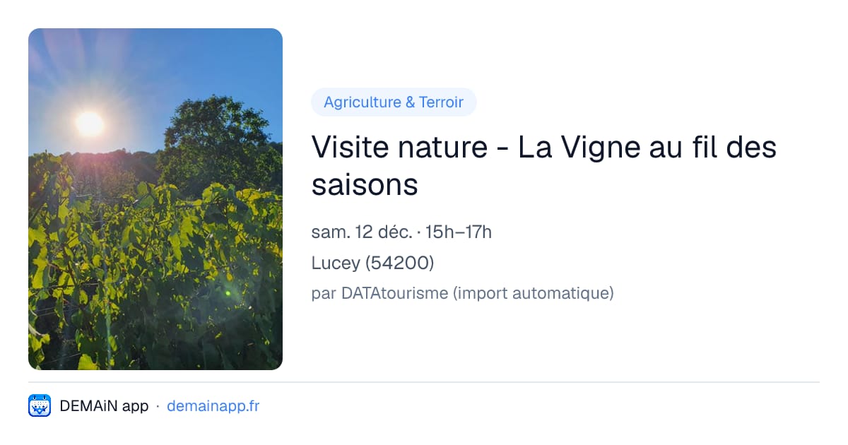Visite nature - La Vigne au fil des saisons — Lucey