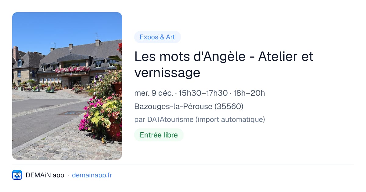 Les mots d'Angèle - Atelier et vernissage — Bazouges-la-Pérouse