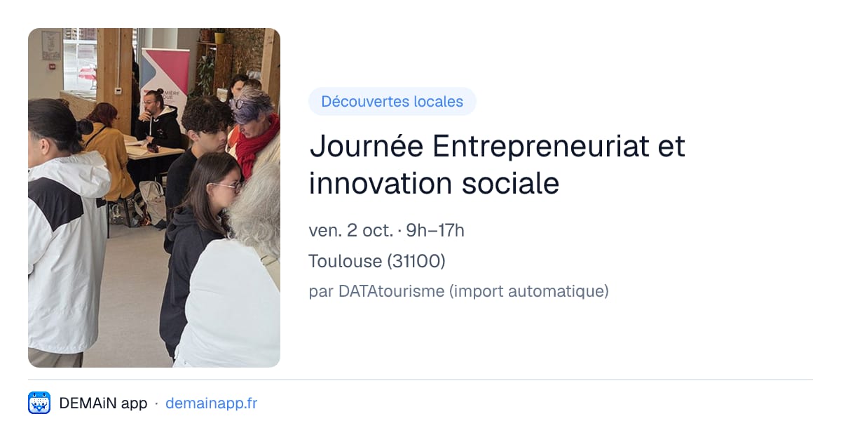 Journée Entrepreneuriat et innovation sociale — Toulouse
