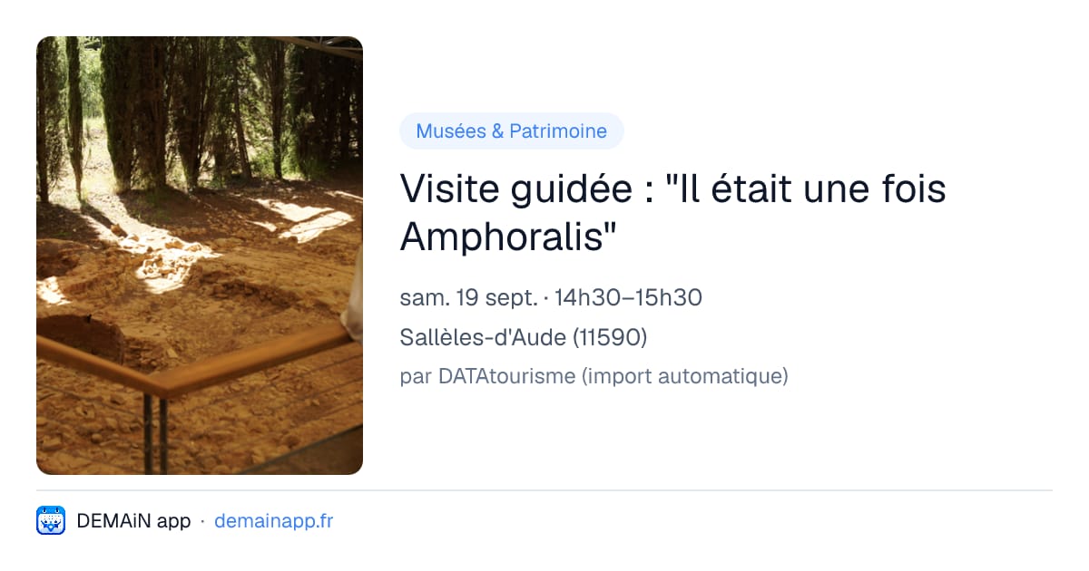 Visite guidée : "Il était une fois Amphoralis" — Sallèles-d'Aude
