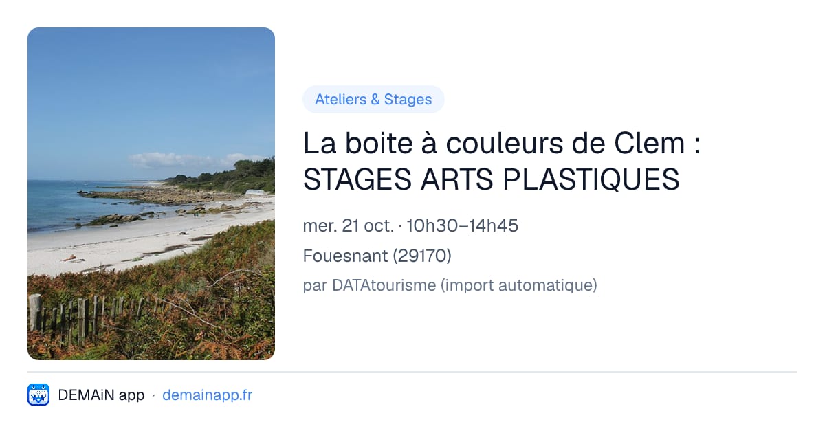 La boite à couleurs de Clem : STAGES ARTS PLASTIQUES — Fouesnant