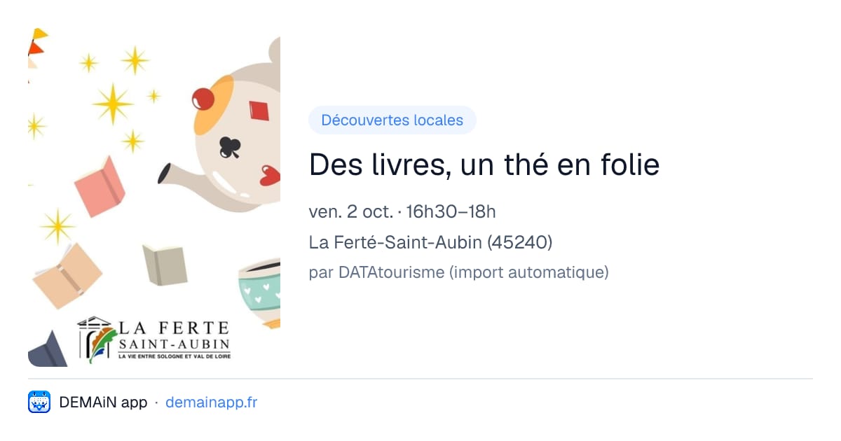 Des livres, un thé en folie — La Ferté-Saint-Aubin