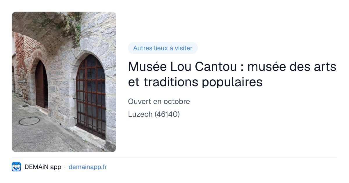 Musée Lou Cantou : musée des arts et traditions populaires — Luzech
