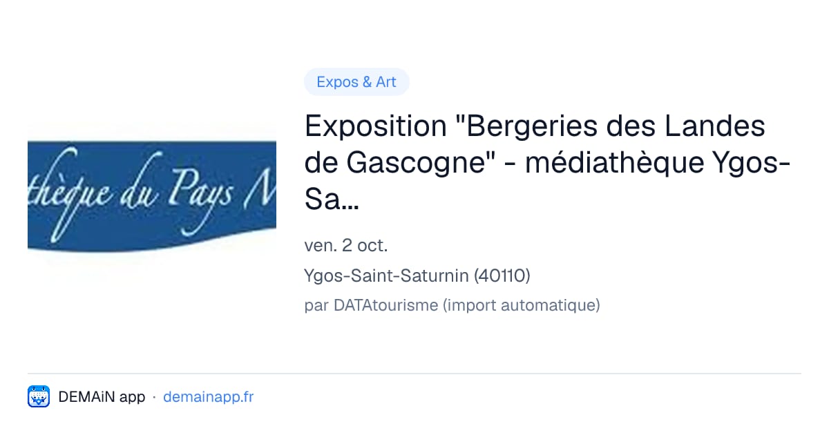 Exposition "Bergeries des Landes de Gascogne" - médiathèque Ygos-Saint-Saturnin — Ygos-Saint-Saturnin