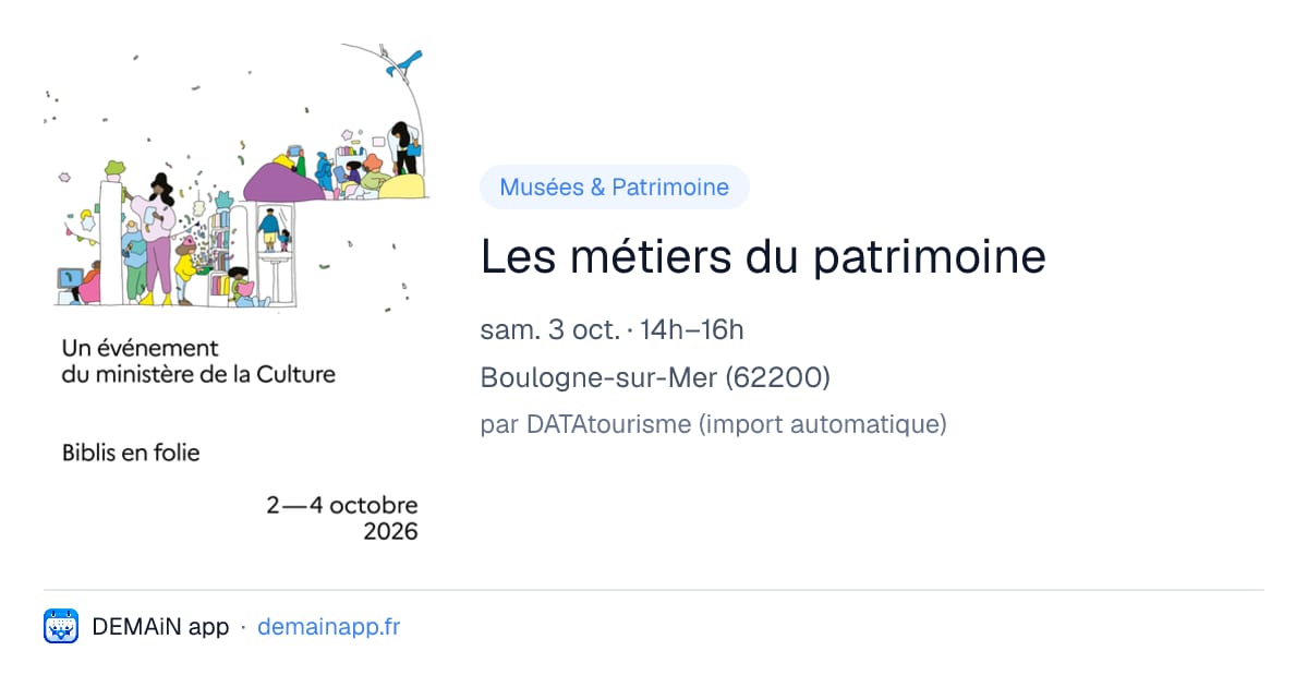 Les métiers du patrimoine — Boulogne-sur-Mer