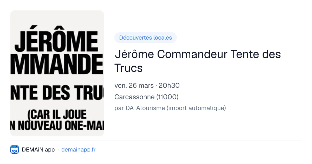 Jérôme Commandeur Tente des Trucs — Carcassonne