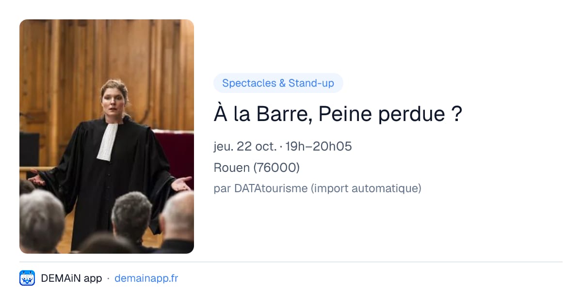 À la Barre, Peine perdue ? — Rouen