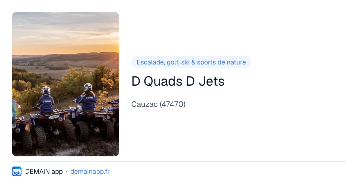 D Quads D Jets — Cauzac