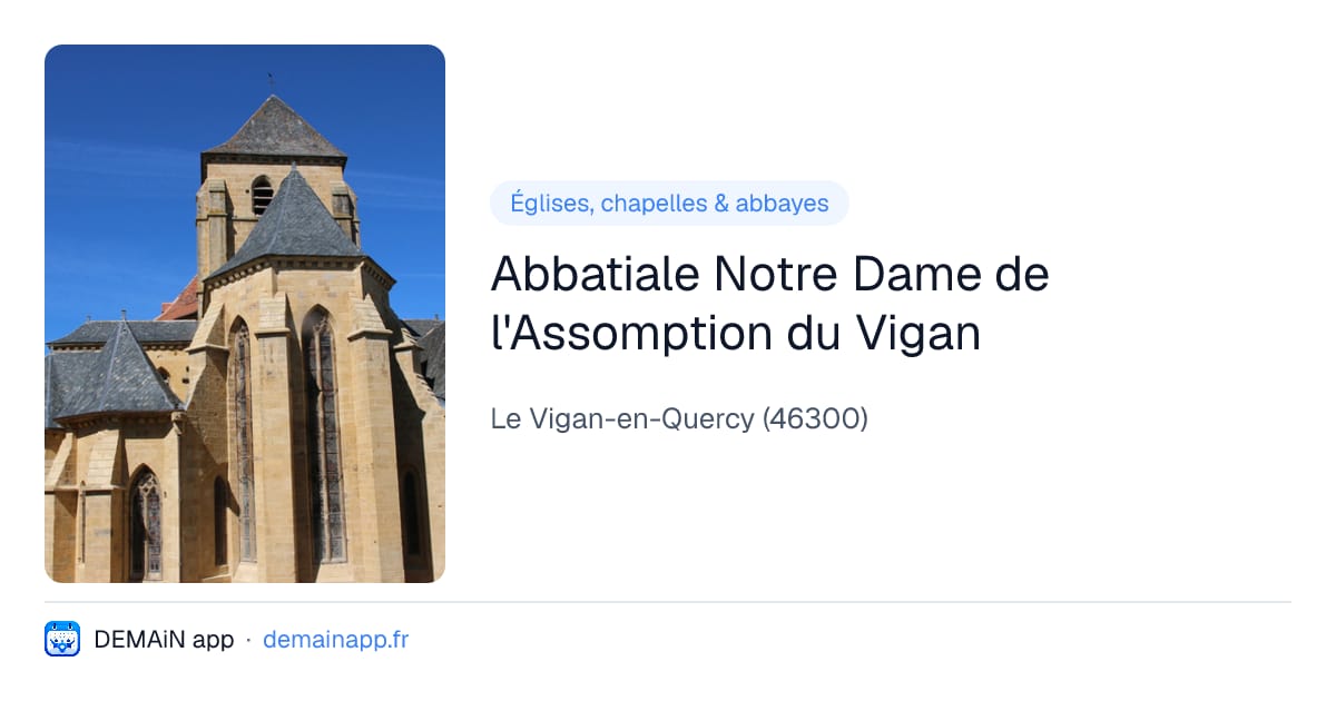 Abbatiale Notre Dame de l'Assomption du Vigan — Le Vigan-en-Quercy
