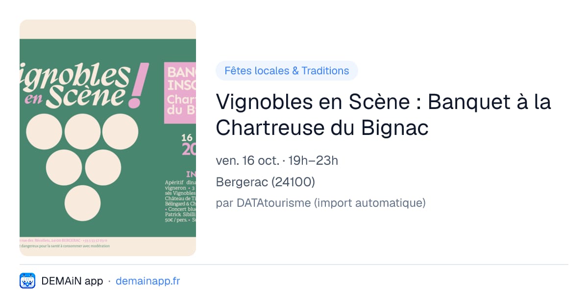 Vignobles en Scène : Banquet à la Chartreuse du Bignac — Bergerac