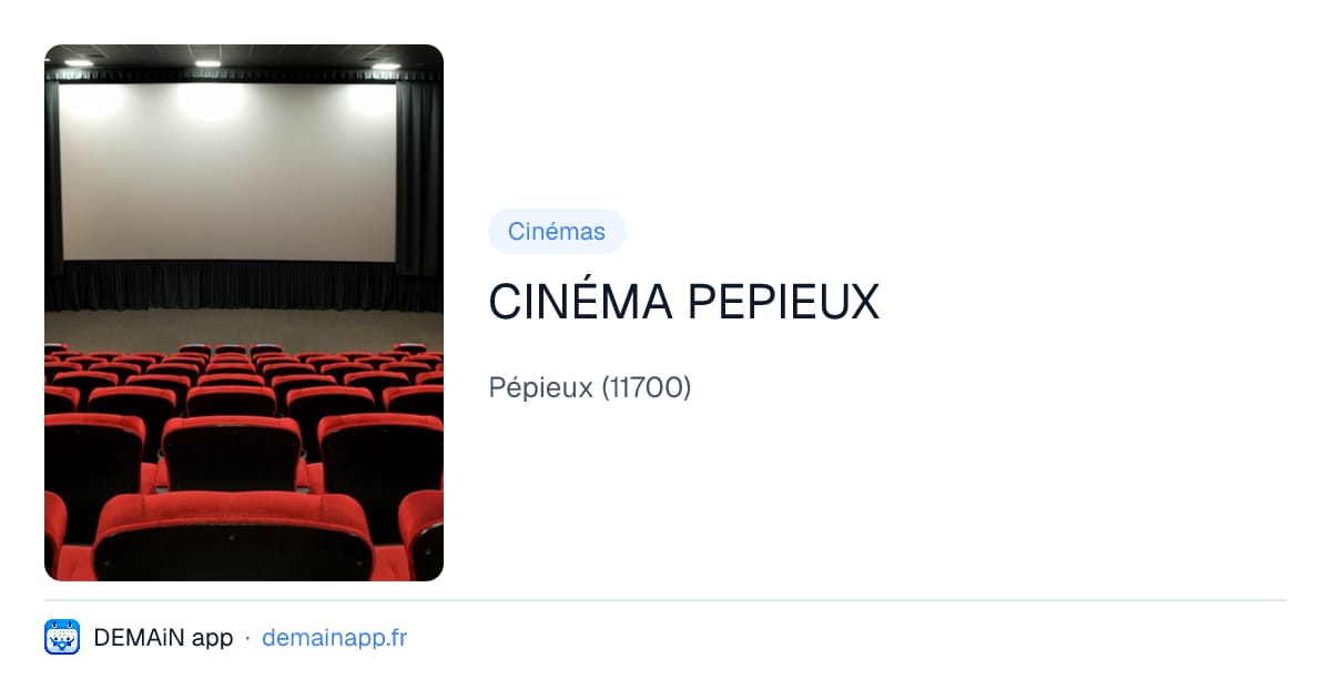 CINÉMA PEPIEUX — Pépieux
