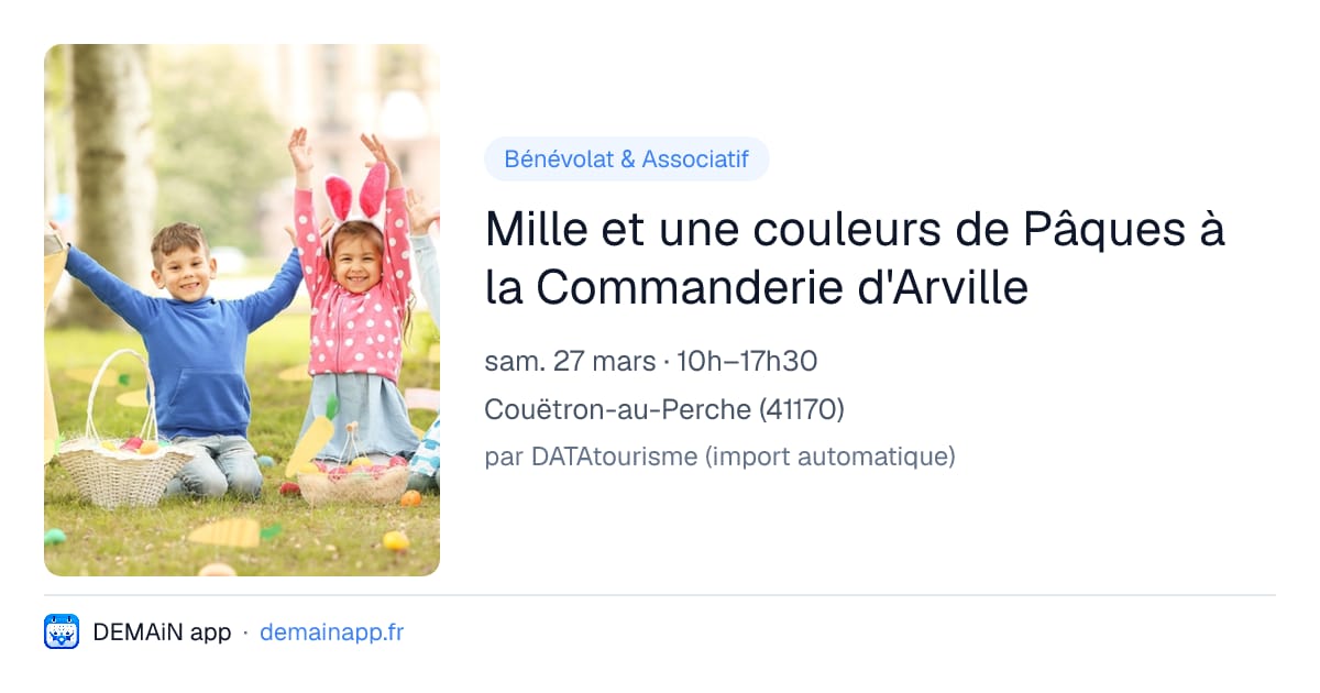 Mille et une couleurs de Pâques à la Commanderie d'Arville — Couëtron-au-Perche