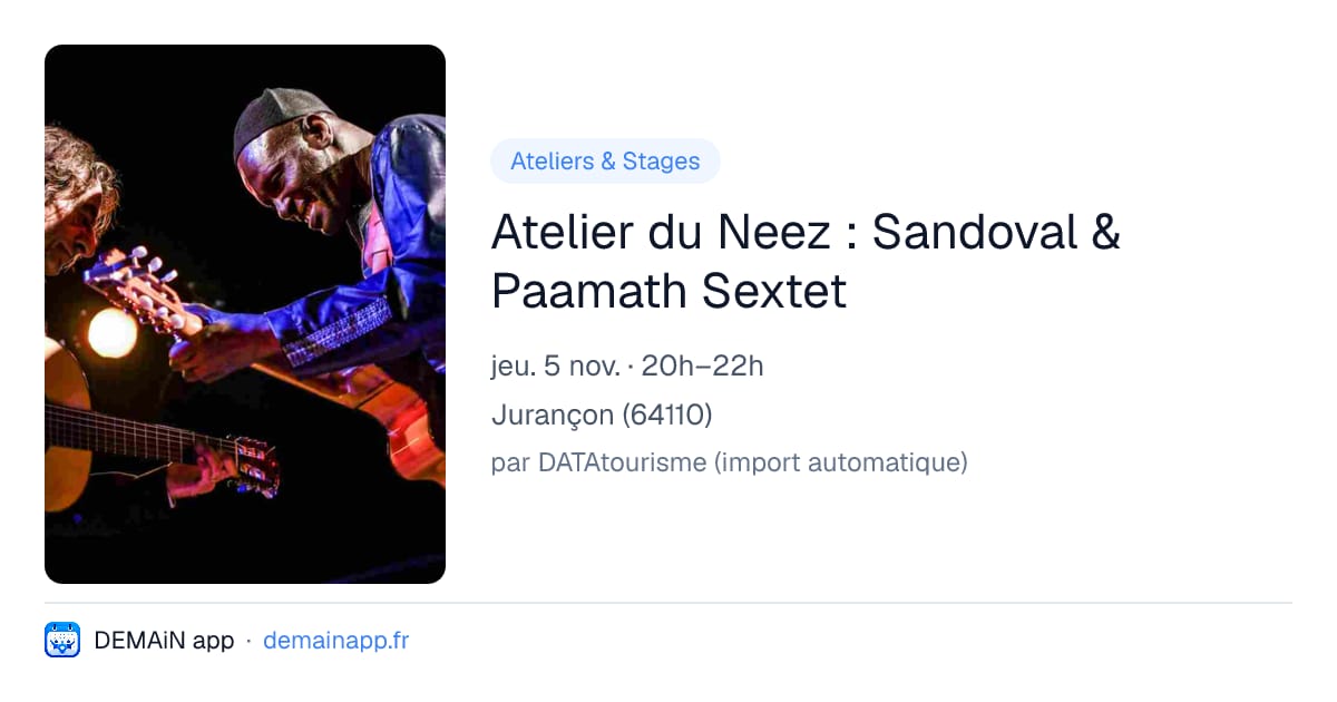 Atelier du Neez : Sandoval & Paamath Sextet — Jurançon