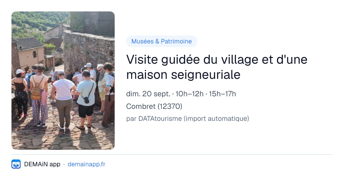 Visite guidée du village et d'une maison seigneuriale — Combret