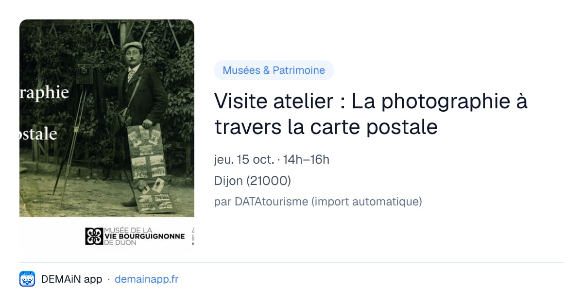 Visite atelier : La photographie à travers la carte postale — Dijon