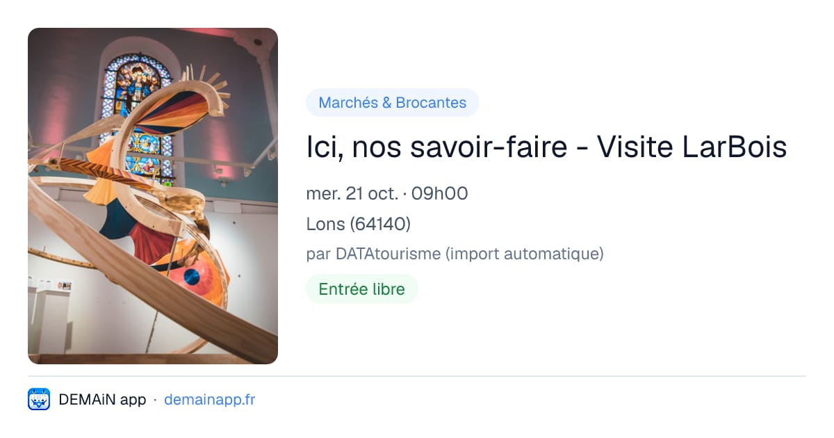 Ici, nos savoir-faire - Visite LarBois — Lons