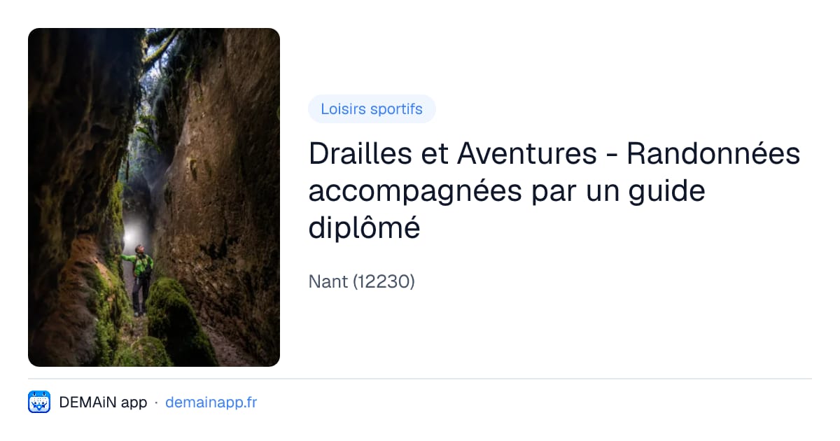 Drailles et Aventures - Randonnées accompagnées par un guide diplômé — Nant