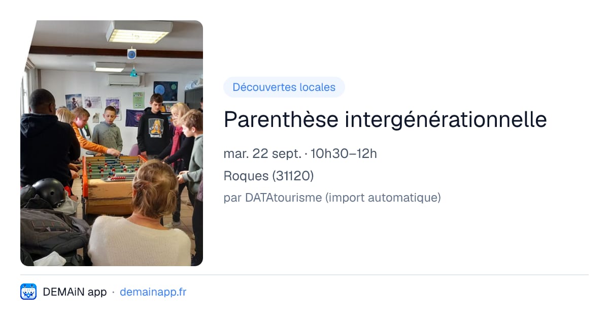 Parenthèse intergénérationnelle — Roques