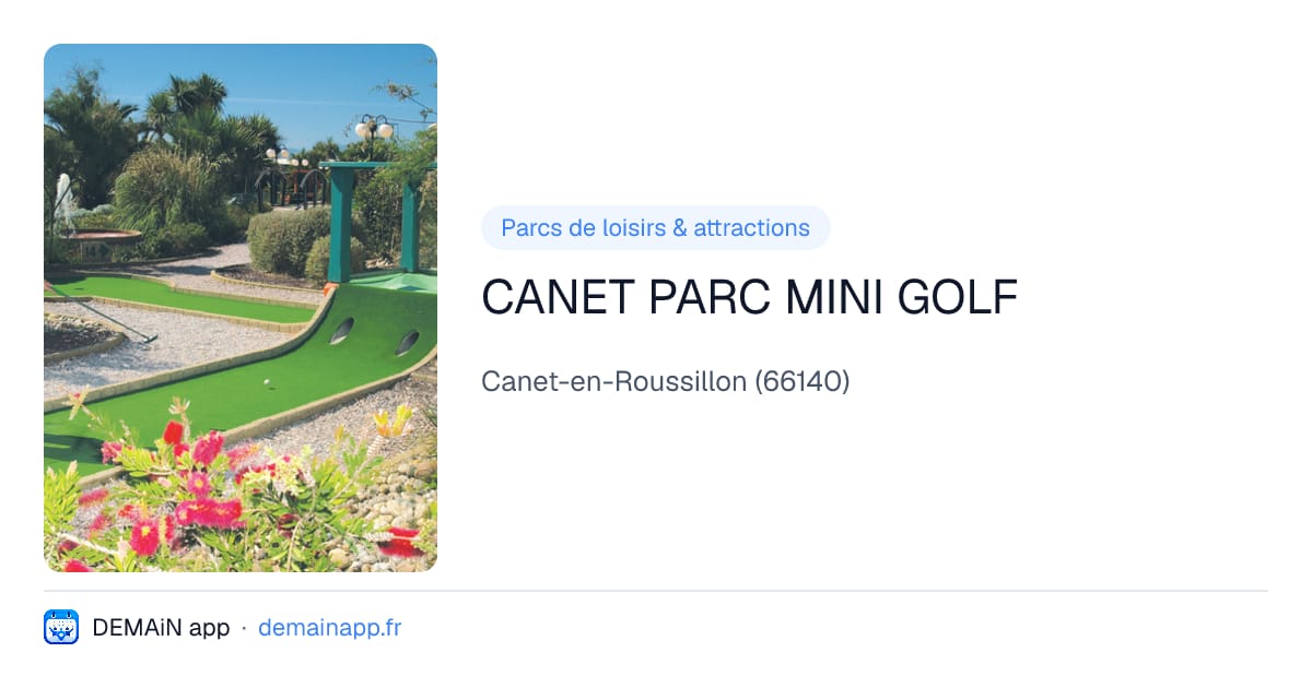 CANET PARC MINI GOLF — Canet-en-Roussillon