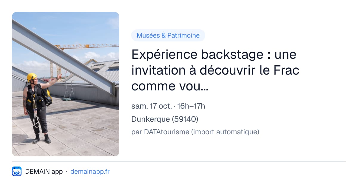 Expérience backstage : une invitation à découvrir le Frac comme vous ne l’avez jamais vu — Dunkerque
