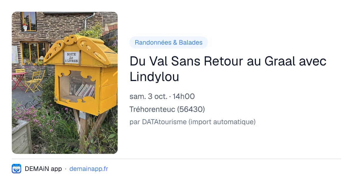 Du Val Sans Retour au Graal avec Lindylou — Tréhorenteuc