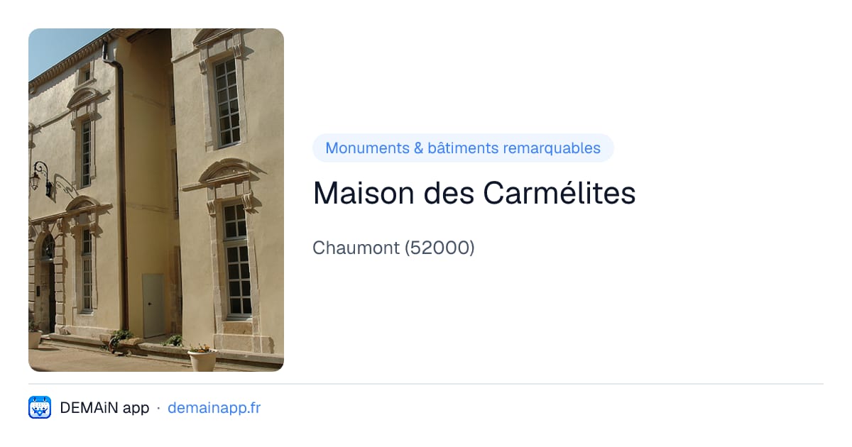 Maison des Carmélites — Chaumont