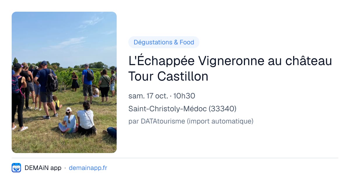 L'Échappée Vigneronne au château Tour Castillon — Saint-Christoly-Médoc
