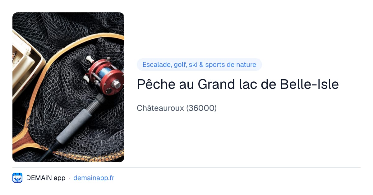 Pêche au Grand lac de Belle-Isle — Châteauroux