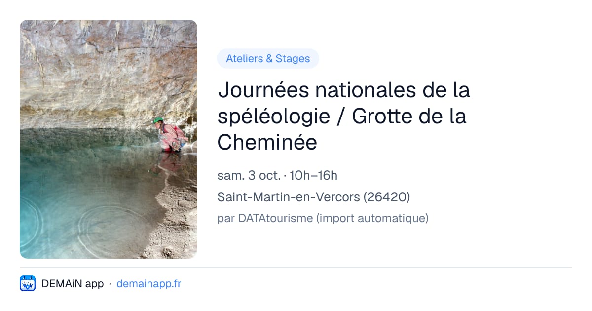 Journées nationales de la spéléologie / Grotte de la Cheminée — Saint-Martin-en-Vercors