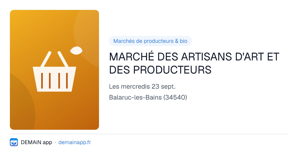 MARCHÉ DES ARTISANS D'ART ET DES PRODUCTEURS — Balaruc-les-Bains