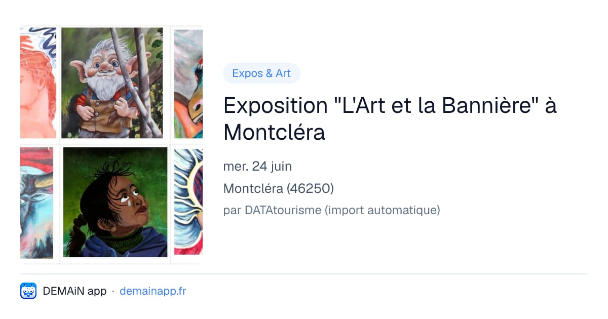 Exposition "L'Art et la Bannière" à Montcléra — Montcléra