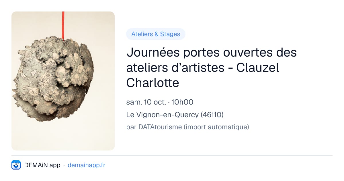 Journées portes ouvertes des ateliers d’artistes - Clauzel Charlotte — Le Vignon-en-Quercy