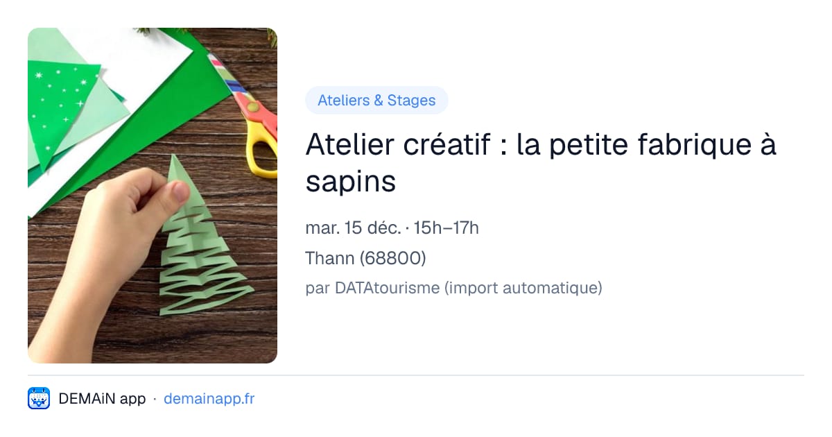 Atelier créatif : la petite fabrique à sapins — Thann