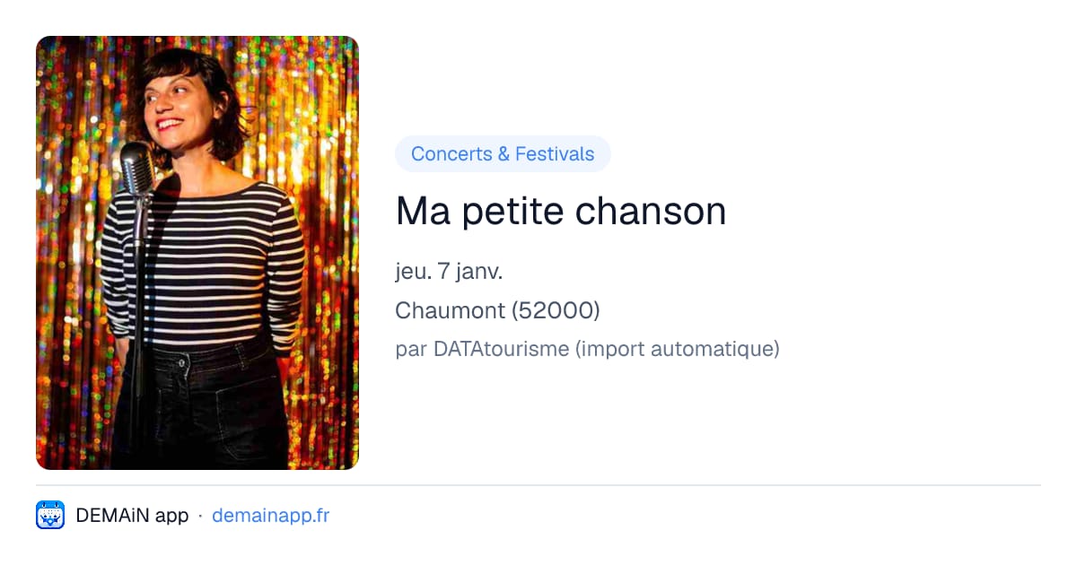 Ma petite chanson — Chaumont