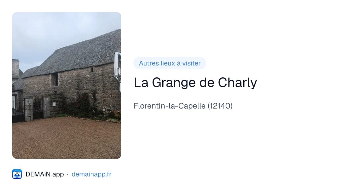 La Grange de Charly — Florentin-la-Capelle