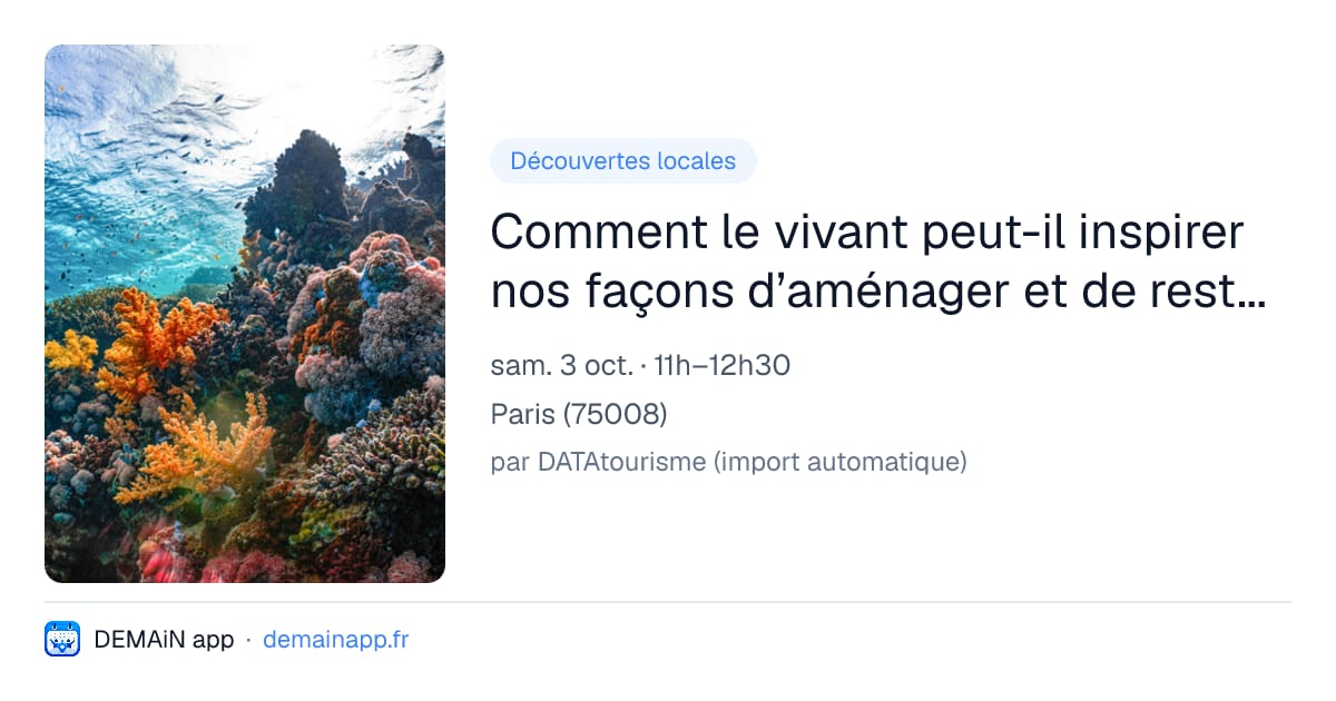 Comment le vivant peut-il inspirer nos façons d’aménager et de restaurer les milieux marins ? — Paris
