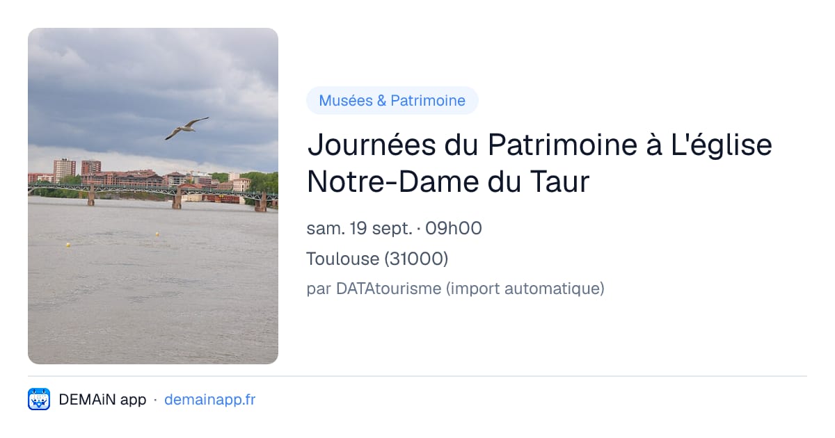 Journées du Patrimoine à L'église Notre-Dame du Taur — Toulouse