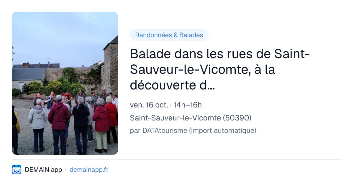 Balade dans les rues de Saint-Sauveur-le-Vicomte, à la découverte des monuments aurevilliens. — Saint-Sauveur-le-Vicomte