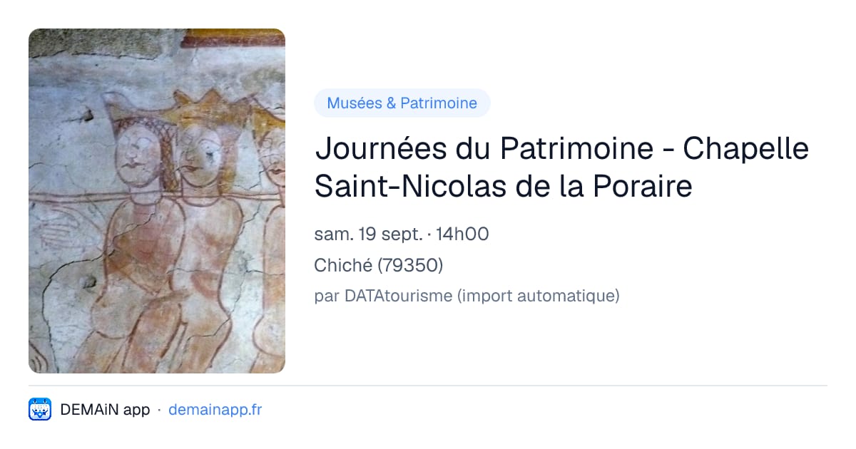Journées du Patrimoine - Chapelle Saint-Nicolas de la Poraire — Chiché