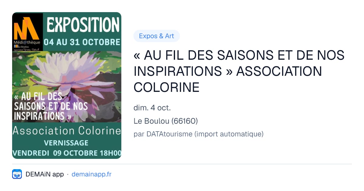 « AU FIL DES SAISONS ET DE NOS INSPIRATIONS » ASSOCIATION COLORINE — Le Boulou